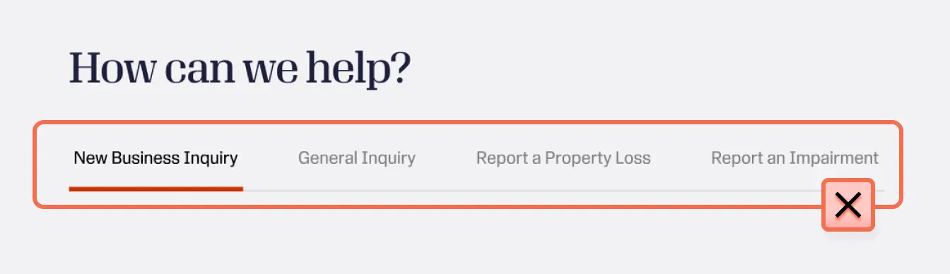Contact form tab row showing New Business Inquiry, General Inquiry, Report a Property Loss, and Report an Impairment tabs marked for removal